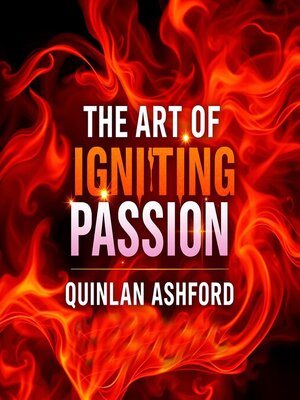 cover image of The Art of Igniting Passion